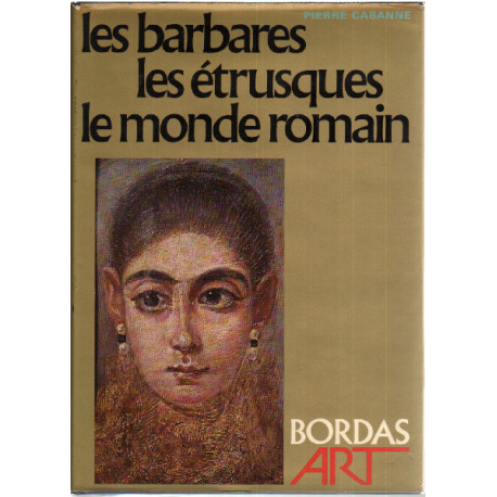 Les barbares les etrusques le monde romain