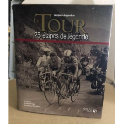 Le Tour: 25 étapes de légende