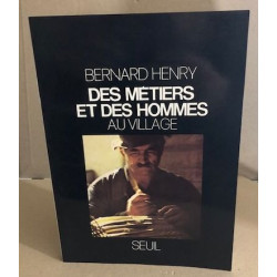 Des metiers et des hommes au village