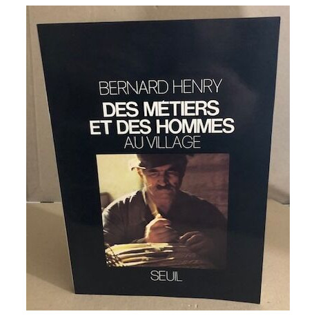 Des metiers et des hommes au village