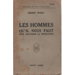Les hommes qui nous faut pour organiser la production
