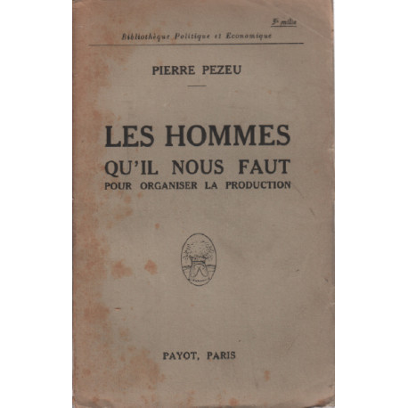 Les hommes qui nous faut pour organiser la production