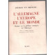 L'allemagne l'europe et le monde - discours sur la politique...