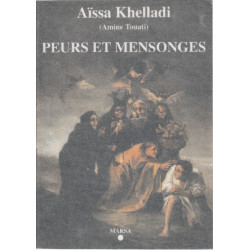 Peurs et mensonges