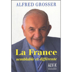 La France : Semblable et différente