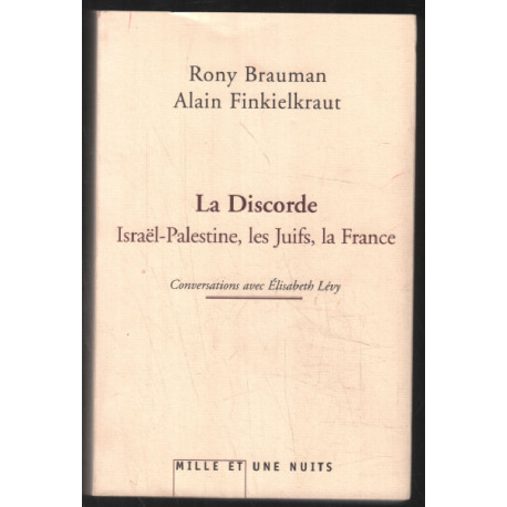 La Discorde: Israël-Palestine les juifs la France ( Conversations...