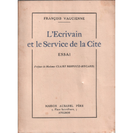 L'écrivain et le service de la cité / essai