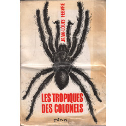 Les tropiques des colonels