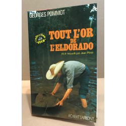 TOUT L OR DE L ELDORADO
