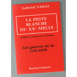 La peste blanche du XXe siècle.les guerres de la cocaïne