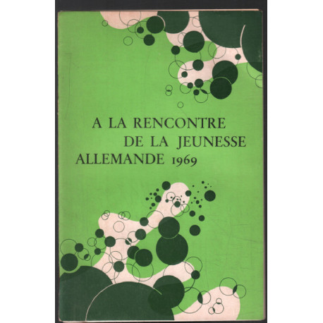 À la rencontre de la jeunesse Allemande 1969