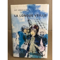 La longue veille/ illustrations de Justh