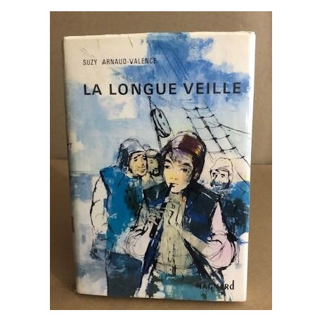 La longue veille/ illustrations de Justh