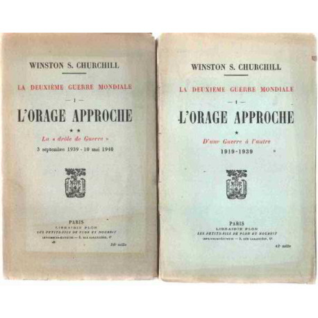 La deuxieme guerre mondiale / l'orage approche/ d'une guerre a...