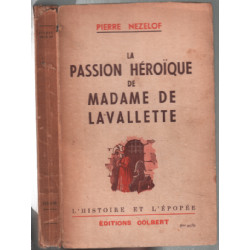 La passion héroique de madame de lavalette
