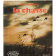 La Chasse Connaissance et Technique