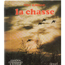La Chasse Connaissance et Technique