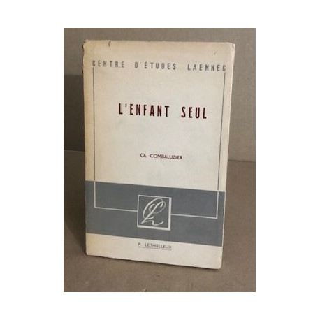 L'enfant seul : essai de psycho-pédagogie