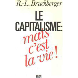 Le capitalisme mais c'est la vie