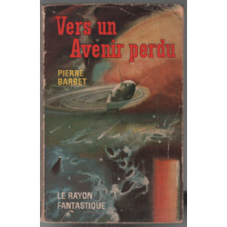 Vers un avenir perdu