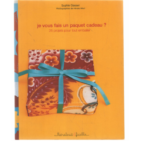 Je vous fais un paquet cadeau