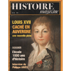 Histoire magazine n° 20 / louis XVII caché en auvergne : une...