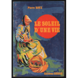 Le soleil d'une vie