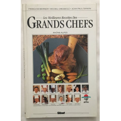 LES MEILLEURES RECETTES DES GRANDS CHEFS (Rhône-Alpes)