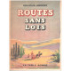Routes sans lois