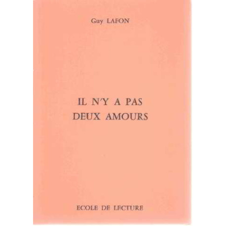 Ecole de lecture.. "Il n'y a pas deux amours"