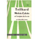 Teilhard melvin calvin et l'origine de la vie