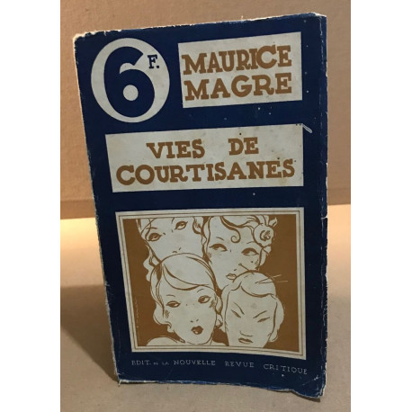 Vies de courtisanes