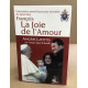 La joie de l'amour. Amoris Laetitia sur l'amour dans la famille