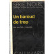 Un baroud de trop / série noire n°1650