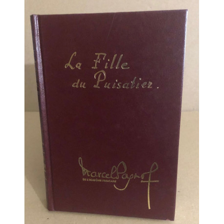 La Fille Du Puisatier / illustrations en couleurs de André bertran