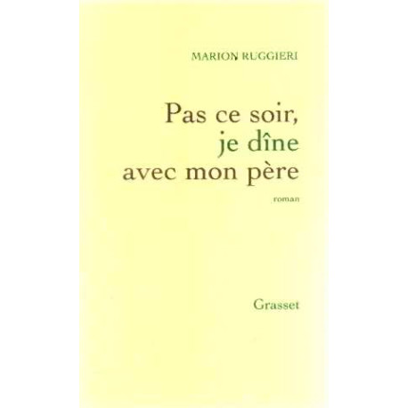Pas ce soir je dîne avec mon père
