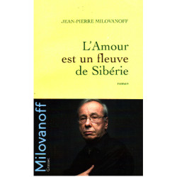 L'Amour est un fleuve de Sibérie