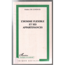 L'homme flexible et ses appartenances