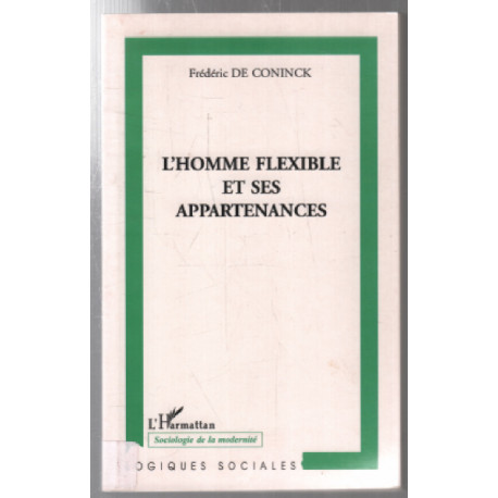L'homme flexible et ses appartenances