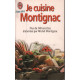 Je cuisine Montignac