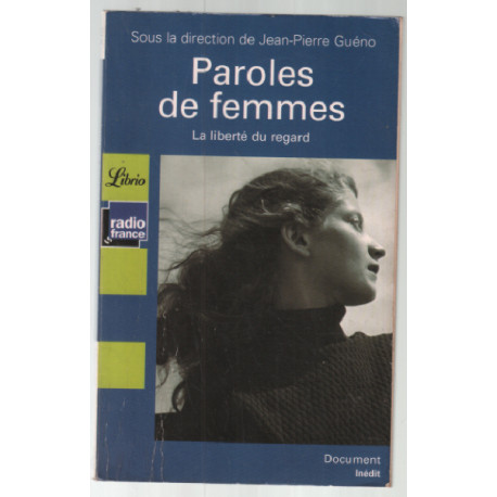 Paroles de femmes : la liberté du regard