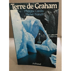 Terre de graham expedition mer - montagne en antarctique