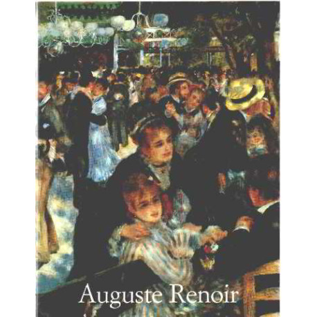 Pierre auguste renoir 1841-1919 un reve d'harmonie