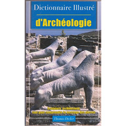 Dictionnaire illustré d'archéologie