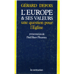 L'europe et ses valeurs : une question neuve pour l'eglise