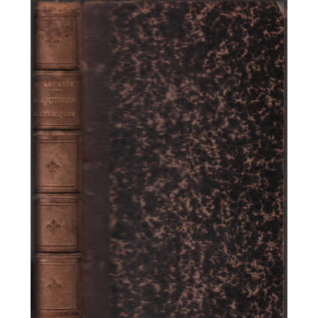 Esquisses historiques ou cours méthodique d'histoire composé sur...
