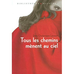 TOUS CHEMINS MENENT AU CIEL