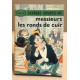 Messieurs les ronds de cuir
