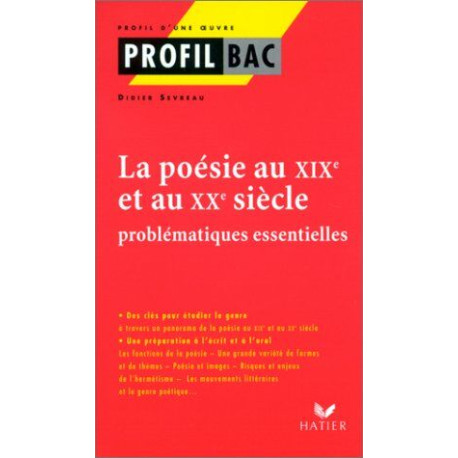 Profil Bac - La poésie au XIXéme et au XXème siècle :...