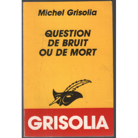 Question de bruit ou de mort